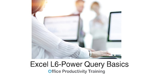 Imagem principal do evento Excel L6-Power Query Basics