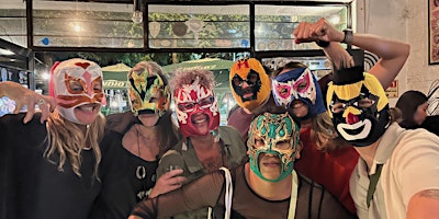 Imagen principal de Saturday LUCHA LIBRE, TACOS and MEZCAL in DOWNTOWN night fever!