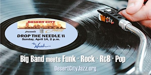 Immagine principale di Desert City Jazz presents "Drop the Needle II" 