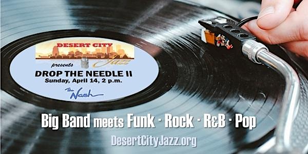 Desert City Jazz presents "Drop the Needle II"