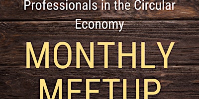 Imagem principal do evento Monthly Meetup for Circular Economy Professionals