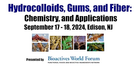 2024 - Hydrocolloids, Gums, and Fiber: Chemistry, and Applications