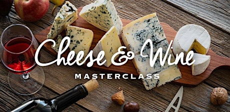 Cheese & Wine Masterclass | Sydney