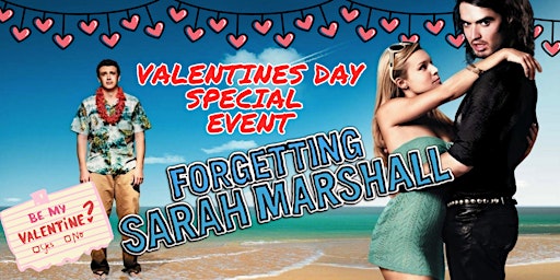 The Cannabis & Movies Club: VALENTINE'S SPECIAL: FORGETTING SARAH MARSHALL primary image