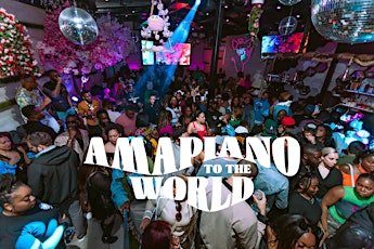 Amapiano To The World Day Party April 13th With DJ MELZI