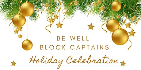 be well Block Captain holiday Celebration primary image