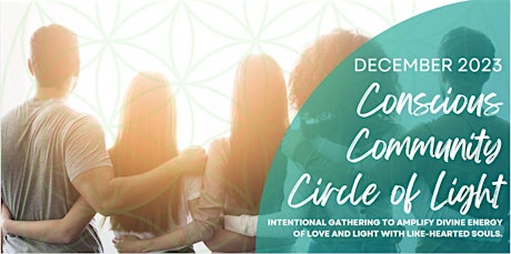 Conscious Community - Holiday Circle of Light Online Gathering primary image