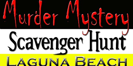 Murder Mystery Scavenger Hunt: Laguna Beach - 1/13/24 primary image