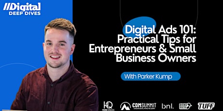Digital Ads 101: Practical Tips for Entrepreneurs & Small Business Owners primary image