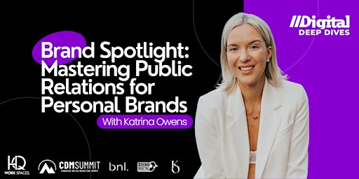 Imagem principal do evento Brand Spotlight: Mastering Public Relations for Personal Brands