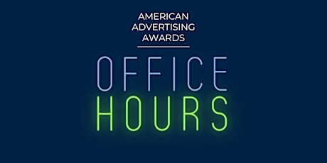 Primaire afbeelding van American Advertising Awards Office Hours