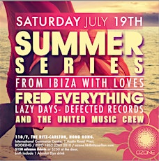 Summer Series "From Ibiza with Love" with FRED EVERYTHING @ Ozone (Hong Kong) primary image