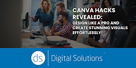 Digital Solutions: Canva Hacks Revealed