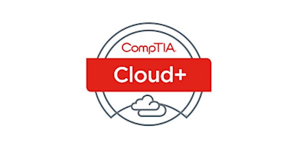 CompTIA Cloud+ Virtual CertCamp - Authorized Training Program