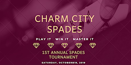 Charm City Spades ♠️ 1st Annual Spades Tournament primary image