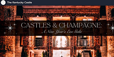 Castles and Champagne: A New Year's Eve Gala at The Kentucky Castle primary image