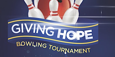Primaire afbeelding van CHF Giving Hope Bowling Tournament presented by Blue Sky Couriers