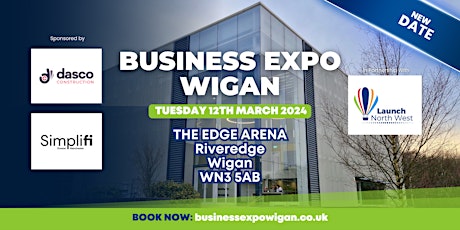 Hauptbild für Launch North West Presents Business Expo Wigan