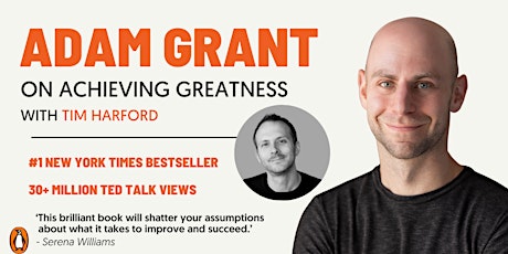 Achieving Greatness, with Adam Grant and Tim Harford primary image
