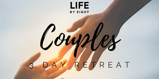 Couples Retreat- 3 Day LB8 Retreat primary image