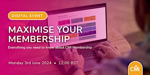 Primaire afbeelding van Maximise your Membership: Everything you need to know about CMI membership