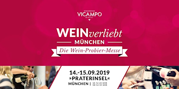 VICAMPO WEINverliebt München 14./15. September 2019