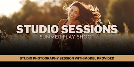 Studio Sessions:  Summer Play Shoot (On Location)