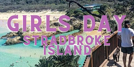 Friends On Purpose: Stradbroke Island Girls Trip primary image