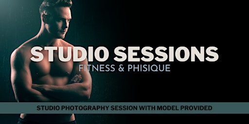Imagem principal do evento Studio Sessions:  The Human Form - Fitness and Physique