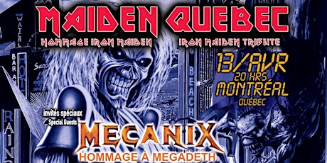 Maiden Quebec w// Mecanix a Montréal