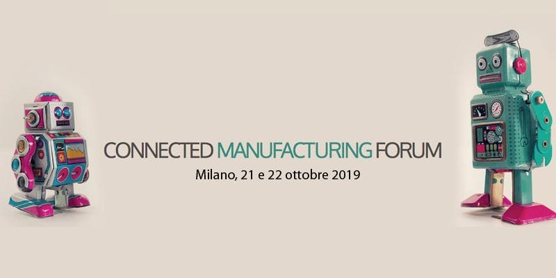 Connected Manufacturing Forum