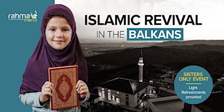 Imagem principal do evento Islamic Revival in the Balkans