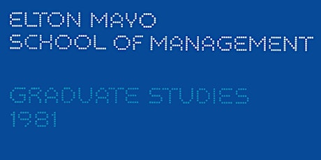 Elton Mayo School of Management 40th Anniversary Staff Reunion primary image