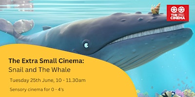 Imagem principal do evento Extra Small Cinema: The Snail and The Whale