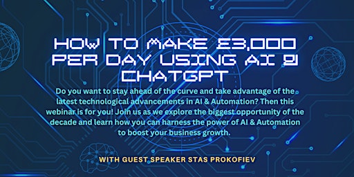 Imagen principal de How To  Use A.I & ChatGPT To Make £3,000 Per Day