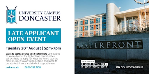 Late Applicant Event -  University Campus Doncaster primary image