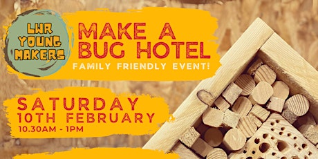 LWR Young Makers : Build a bug hotel! primary image