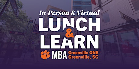 Primaire afbeelding van Virtual & In-Person | Clemson MBA Info Session