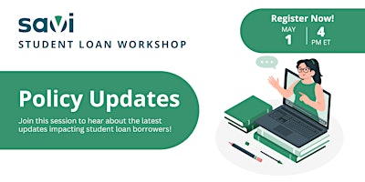 Imagen principal de Savi Student Loan Workshop: Policy Updates + Loan Forgiveness