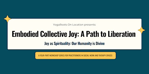 Imagen principal de Embodied Collective Joy: A Path to Liberation: Joy as Spirituality