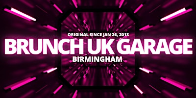 Imagen principal de BRUNCH UK GARAGE - SAT 13 APRIL - BIRMINGHAM