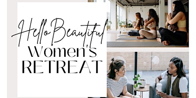 Image principale de Hello Beautiful Women's Retreat 2024