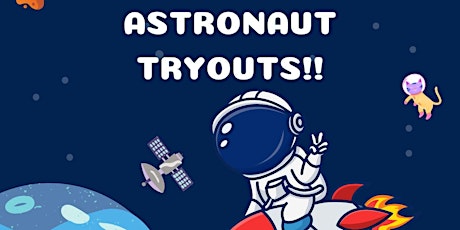 Astronaut Tryouts!