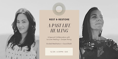 Hauptbild für Rest + Restore: A Past Life Healing and Sound Bath Journey