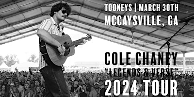 Tooneys Presents: COLE CHANEY "Legends & Verse" 2024 Tour primary image