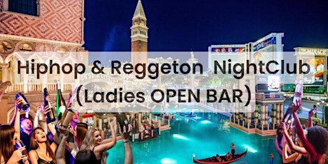 HIPHOP NIGHTCLUB THURSDAYS AT THE VENETIAN (LADIES OPEN BAR)