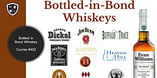 Imagen principal de Bottled-in-Bond Whiskeys Tasting Class B.Y.O.B. (Course #452)