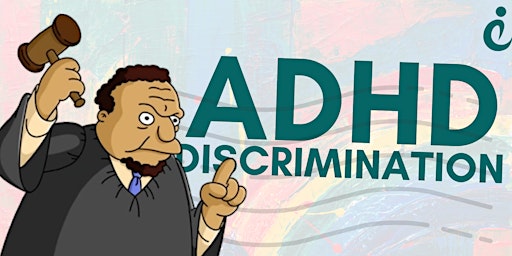 Navigating ADHD and Neurodiversity Discrimination in the Workplace primary image