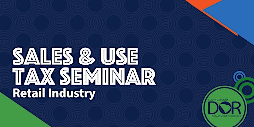 Hauptbild für Sales & Use Tax Seminar: Retail Industry ($60 Fee)