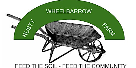 Compost, Art, Farm and learn at Rusty Wheelbarrow Farm